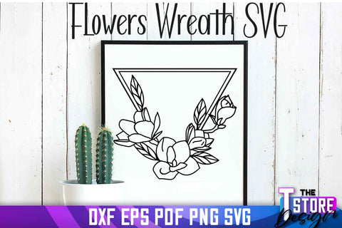 Flowers Wreath SVG | Flowers SVG Design | SVG File SVG The T Store Design 