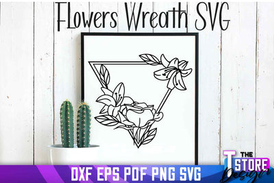 Flowers Wreath SVG | Flowers SVG Design | SVG File SVG The T Store Design 