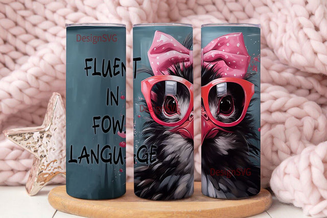 Fluent In Fowl Language Tumbler, Sarcastic Wrap, Watercolor Tumbler Wrap, 20oz Sublimation Tumbler PNG, Seamless Design Sublimation DesignSVG 