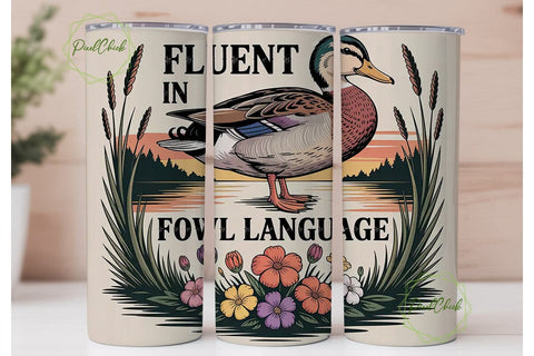 Fluent in Fowl Language Tumbler Wrap Sublimation PixelChick 