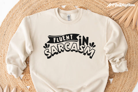 Fluent in Sarcasm svg, I speak fluent sarcasm, Sarcastic SVG SVG Artinrhythm shop 
