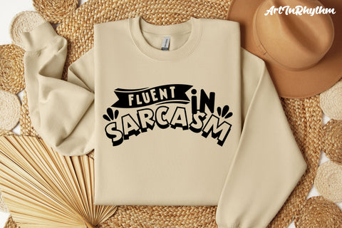 Fluent in Sarcasm svg, I speak fluent sarcasm, Sarcastic SVG SVG Artinrhythm shop 
