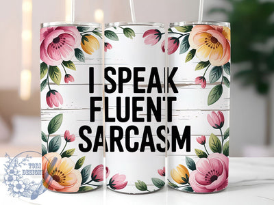 Fluent Sarcasm 20oz Tumbler, Sarcastic Humor Tumbler, Funny Quote Wrap, Humor PNG Design, Sublimation Design, 20oz Tumbler Wrap, Office Humor Cup Design Sublimation ToriDesigns 