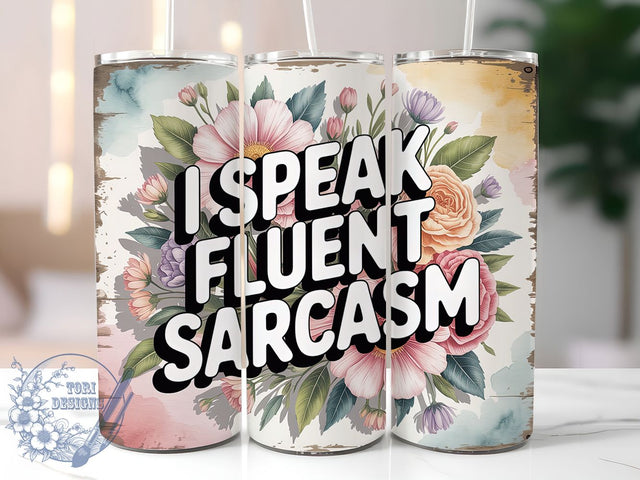 Fluent Sarcasm 20oz Tumbler, Sarcastic Humor Tumbler, Funny Quote Wrap, Humor PNG Design, Sublimation Design, 20oz Tumbler Wrap, Office Humor Cup Design Sublimation ToriDesigns 