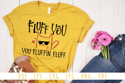 Fluff You SVG | Funny and Sarcastic Quotes SVG Cut File SVG dapiyupi store 