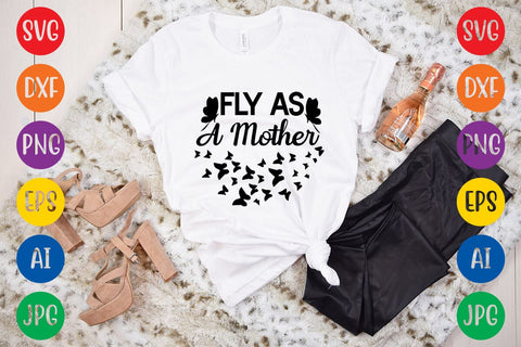 Fly As A Mother SVG DESIGN SVG Rafiqul20606 