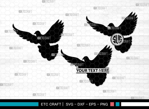 Flying Dove Monogram, Flying Dove Silhouette, Flying Dove SVG, Dove Svg, Pigeon Svg, Peace Sign Svg, Bird Svg, SB00562 SVG ETC Craft 