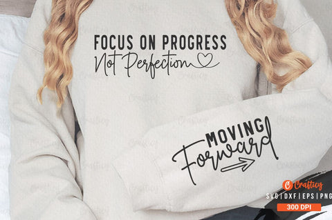 Focus on Progress Not Perfection Sleeve SVG Design SVG Designangry 