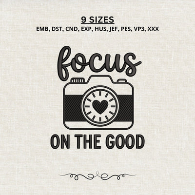 Focus on the Good Embroidery Design – Camera Heart Machine Embroidery File, Positive Quote Photography Design Embroidery/Applique DESIGNS PatternFeed8 