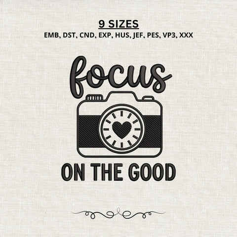 Focus on the Good Embroidery Design – Camera Heart Machine Embroidery File, Positive Quote Photography Design Embroidery/Applique DESIGNS PatternFeed8 