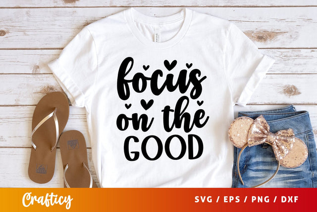 Focus on the good SVG Design SVG Designangry 