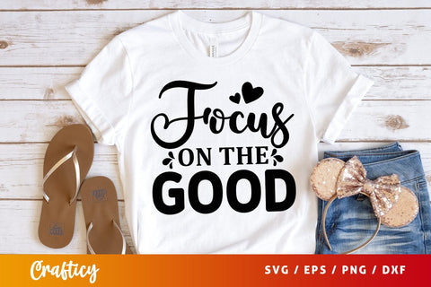 Focus on the good SVG Design SVG Designangry 