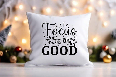 focus on the good svg Design SVG Designangry 