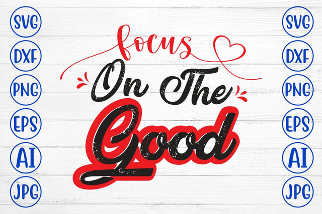Focus On The Good SVG Syaman 