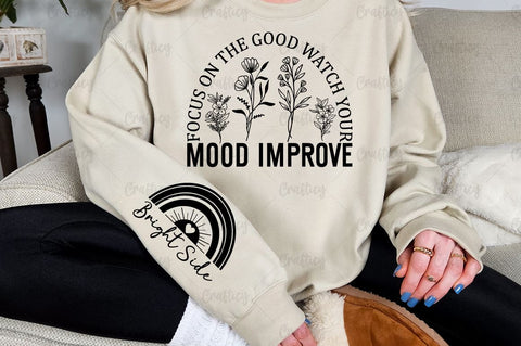 Focus on the good watch your mood improve Sleeve SVG Design SVG Designangry 