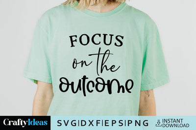 Focus on the outcome SVG Crafty Ideas 
