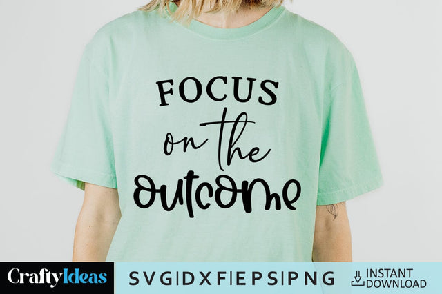Focus on the outcome SVG Crafty Ideas 