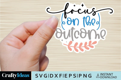 Focus on the outcome SVG Crafty Ideas 