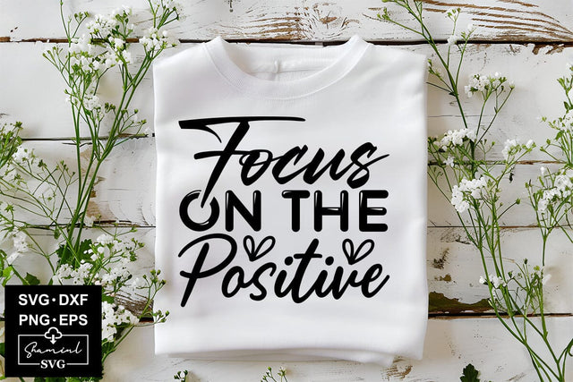 Focus On The Positive Svg Cut Files Creative Art SVG CraftlabSvg55 