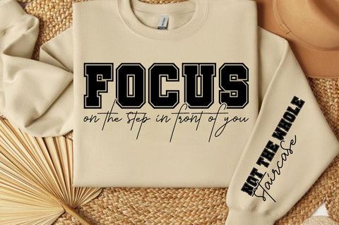 Focus On The Step In Front Of You Sleeve SVG Design SVG Designangry 