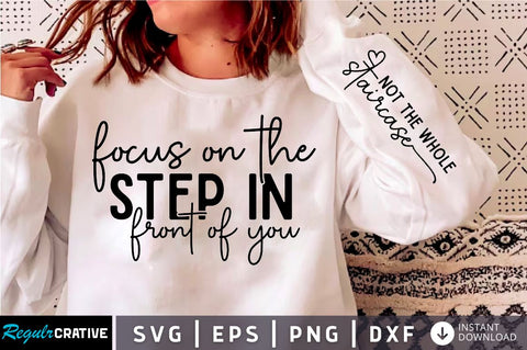 Focus on the step in front Sleeve Svg Design, Christian SVG Design SVG Regulrcrative 