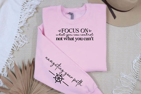 Focus on What You Can Control Not What You Can't Sleeve SVG Design SVG Designangry 