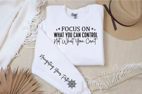 Focus on What You Can Control Not What You Can't Sleeve SVG Design SVG Designangry 