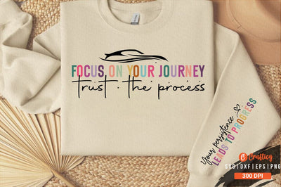 Focus on your journey trust the process Sleeve Svg Design SVG Designangry 