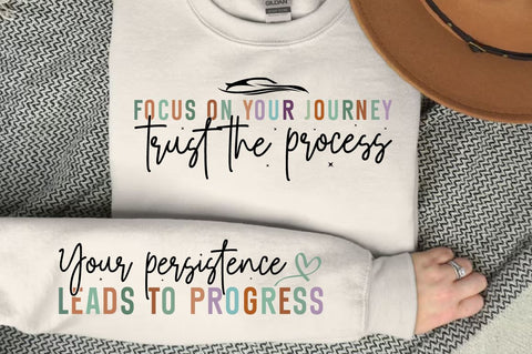 Focus on your journey trust the process Sleeve SVG Design SVG Designangry 
