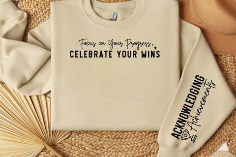 Focus on Your Progress Celebrate Your Wins Sleeve Svg Design SVG Designangry 