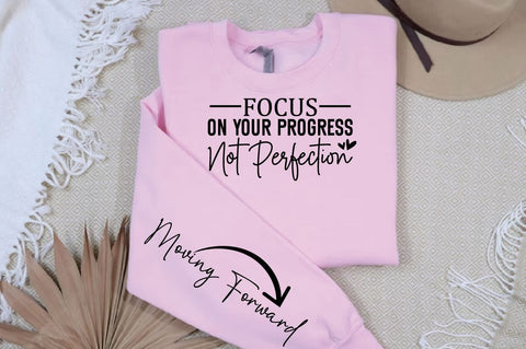 Focus on Your Progress Not Perfection Sleeve SVG Design SVG Designangry 