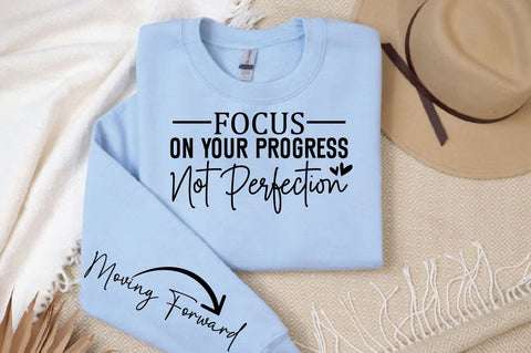 Focus on Your Progress Not Perfection Sleeve SVG Design SVG Designangry 