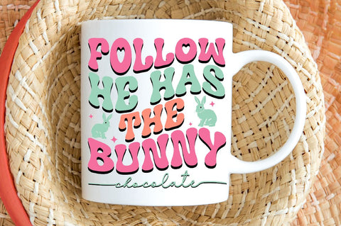 Follow he has the bunny chocolate Svg Design SVG Regulrcrative 