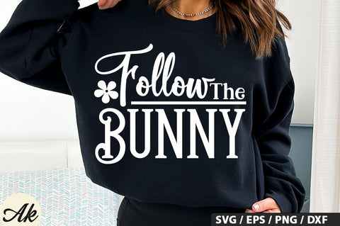 Follow The Bunny SVG And Sticker PNG Design SVG akazaddesign 