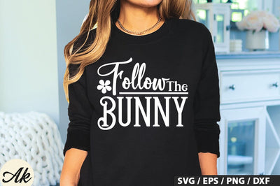 Follow The Bunny SVG And Sticker PNG Design SVG akazaddesign 