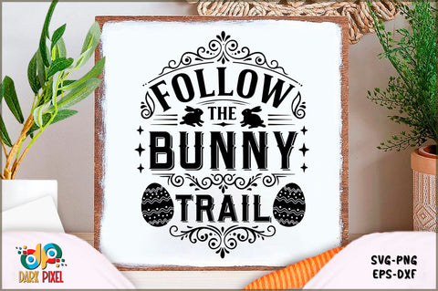 Follow the Bunny Trail SVG Sublimation Shetara Begum 