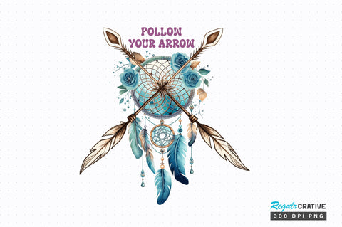Follow your arrow Sublimation Design Sublimation Regulrcrative 