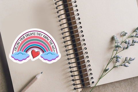Follow your dreams Sticker Design Sublimation Regulrcrative 