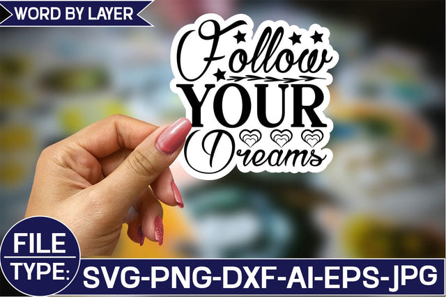 Follow Your Dreams Sticker SVG Design SVG Studio Innate 