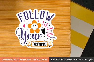 Follow Your Dreams Stickers Svg Design SVG designmaster24 