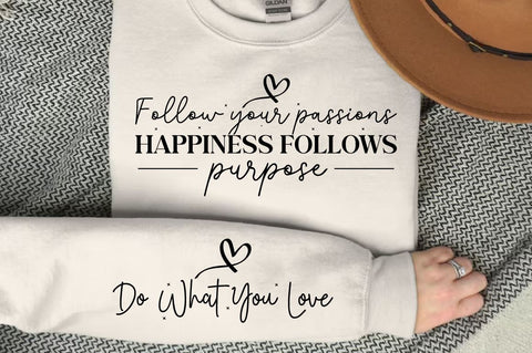 Follow your passions happiness follows purpose Sleeve SVG Design SVG Designangry 