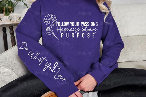Follow your passions happiness follows purpose Sleeve SVG Design SVG Designangry 