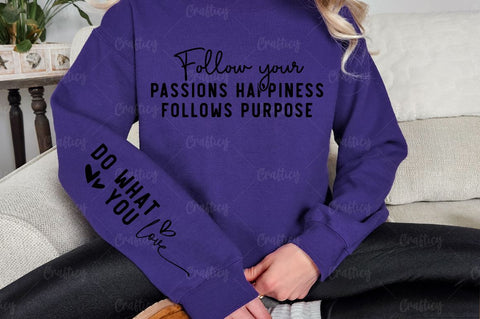 Follow your passions happiness follows purpose Sleeve SVG Design SVG Designangry 