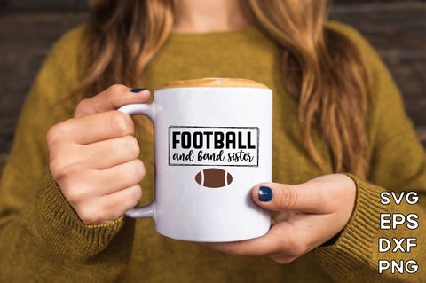 Football and Band Sister , Football SVG Bundle, Football Mom SVG, Sports Mom SVG, Football Saying svg, Football Family svg, Football quotes design, Football Mom, Football Papa, Football funny design, Love Football, Football Heart, Game day svg, SVG farhad farhad 
