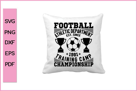 Football Athletic Department Funny Sports SVG PNG Craft Cut File SVG SVG Print File 
