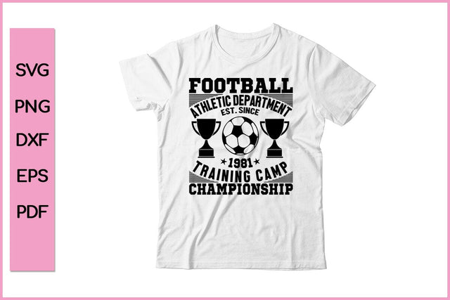 Football Athletic Department Funny Sports SVG PNG Craft Cut File SVG SVG Print File 