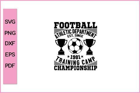 Football Athletic Department Funny Sports SVG PNG Craft Cut File SVG SVG Print File 