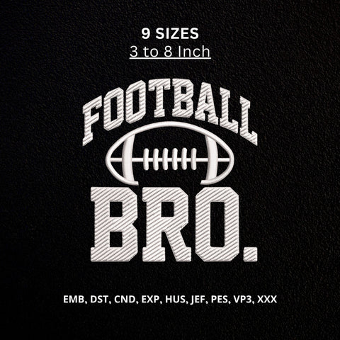 Football Bro Machine Embroidery Design – American Football Brother Sports Embroidery File Embroidery/Applique DESIGNS PatternFeed8 
