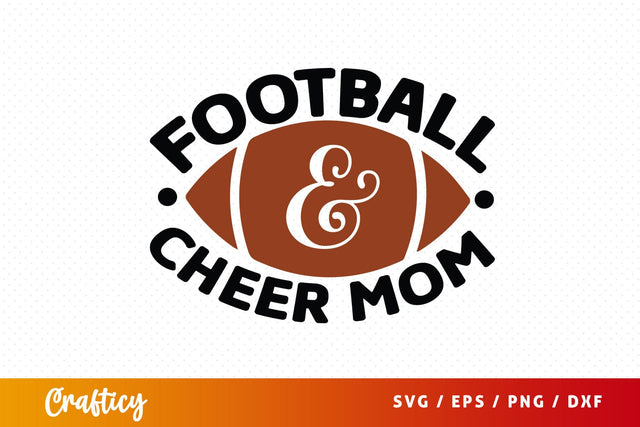 Football & cheer mom SVG Design SVG Designangry 