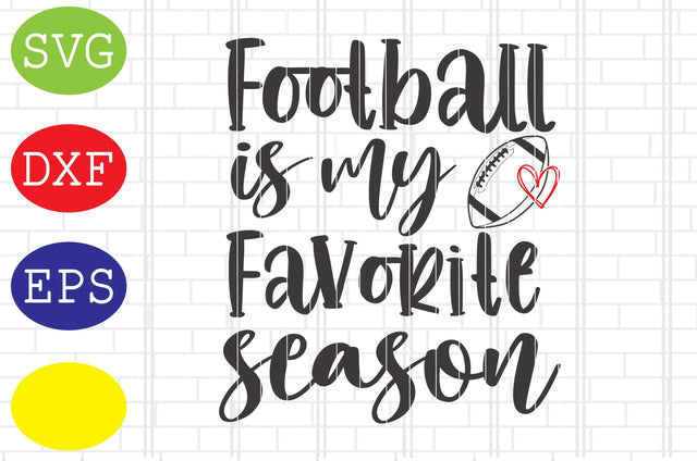 Football is my favorite Season Svg, Football American Svg, Football Silhouette, Football Cut Files, Football Season Svg, Jpg, Eps, Dxf Files SVG DigitalSvgFiles 